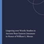 خرید و دانلود نسخه کامل کتاب Lingering over Words: Studies in Ancient near Eastern Literature in Honor of William L. Moran