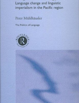 خرید و دانلود نسخه کامل کتاب Linguistic Ecology: Language Change and Linguistic Imperialism in the Pacific Rim (The Politics of Language Series)