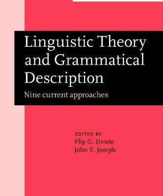 خرید و دانلود نسخه کامل کتاب Linguistic Theory and Grammatical Description: Nine Current Approaches
