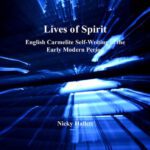 خرید و دانلود نسخه کامل کتاب Lives of Spirit: English Carmelite Self-Writing of The Early Modern Period