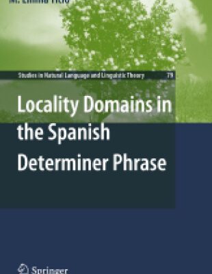 خرید و دانلود نسخه کامل کتاب Locality Domains in the Spanish Determiner Phrase