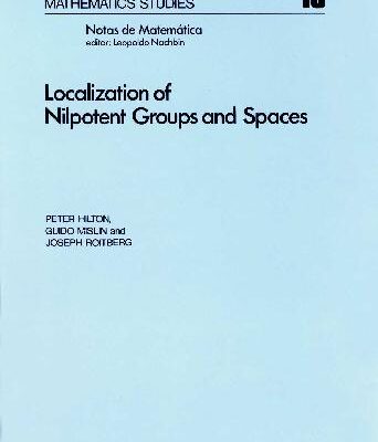 خرید و دانلود نسخه کامل کتاب Localization of Nilpotent Groups and Spaces