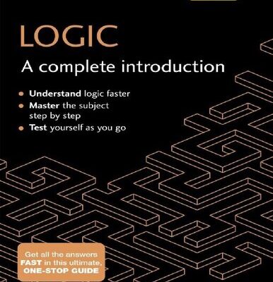 خرید و دانلود نسخه کامل کتاب Logic: A Complete Introduction: Teach Yourself (Complete Introductions)