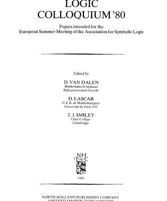 خرید و دانلود نسخه کامل کتاب Logic Colloquium ’80Papers intended for the European Summer Meeting of the Association for Symbolic Logic