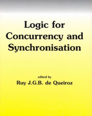 خرید و دانلود نسخه کامل کتاب Logic for Concurrency and Synchronisation