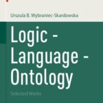 خرید و دانلود نسخه کامل کتاب Logic – Language – Ontology: Selected Works