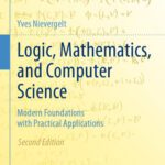 خرید و دانلود نسخه کامل کتاب Logic, Mathematics, and Computer Science: Modern Foundations with Practical Applications