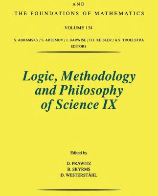 خرید و دانلود نسخه کامل کتاب Logic, Methodology and Philosophy of Science IX: Proceedings, Uppsala, 1991