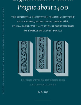 خرید و دانلود نسخه کامل کتاب Logica Modernorum In Prague About 1400: The Sophistria Disputation ‘quoniam Quatuor’ (ms Cracow, Jagiellonian Library 686, Ff. 1ra-79rb) : With A Partial … Zur Geistesgeschichte Des Mittelalters)