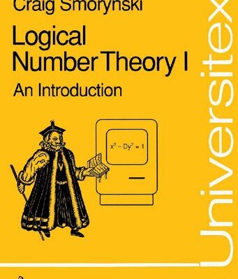 خرید و دانلود نسخه کامل کتاب Logical Number Theory I: An Introduction