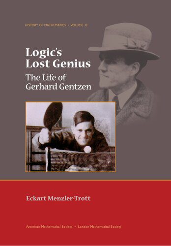خرید و دانلود نسخه کامل کتاب Logic’s lost genius – The life of Gerhard Gentzen_68aec48d9c719.jpeg خرید و دانلود نسخه کامل کتاب Logic’s lost genius – The life of Gerhard Gentzen