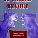 خرید و دانلود نسخه کامل کتاب Logics of Failed Revolt: French Theory After May  68