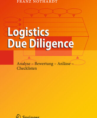 خرید و دانلود نسخه کامل کتاب Logistics Due Diligence: Analyse – Bewertung – Anlässe – Checklisten