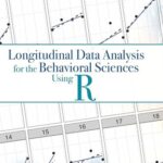 خرید و دانلود نسخه کامل کتاب Longitudinal Data Analysis for the Behavioral Sciences Using R