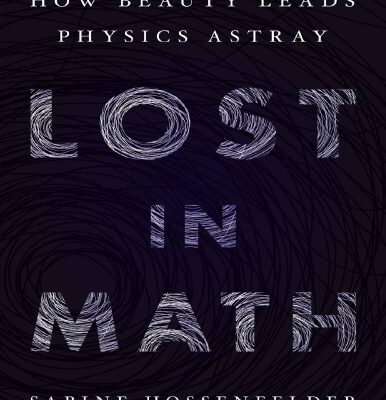 خرید و دانلود نسخه کامل کتاب Lost in Math: How Beauty Leads Physics Astray