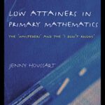 خرید و دانلود نسخه کامل کتاب Low Attainers in Primary Mathematics: The Whisperers and the Maths Fairy