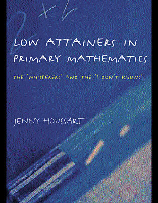 خرید و دانلود نسخه کامل کتاب Low Attainers in Primary Mathematics: The Whisperers and the Maths Fairy