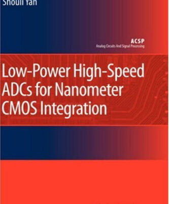 خرید و دانلود نسخه کامل کتاب Low-Power High-Speed Adcs For Nanometer Cmos Integration