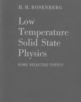 خرید و دانلود نسخه کامل کتاب Low temperature solid state physics; some selected topics
