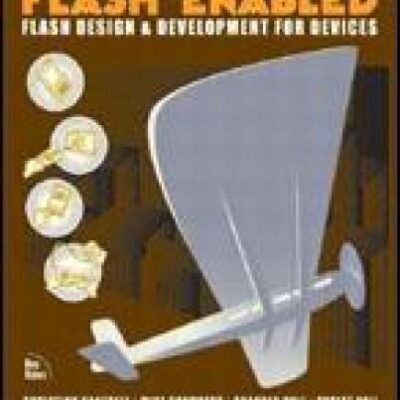 خرید و دانلود نسخه کامل کتاب Macromedia Flash Enabled: Flash Design and Development for Devices
