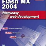 خرید و دانلود نسخه کامل کتاب Macromedia Flash MX 2004 Fast & Easy Web Development (Fast & Easy Web Development)