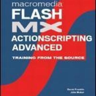 خرید و دانلود نسخه کامل کتاب Macromedia Flash MX ActionScripting Advanced: Training from the Source