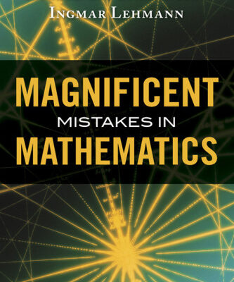 خرید و دانلود نسخه کامل کتاب Magnificent mistakes in mathematics