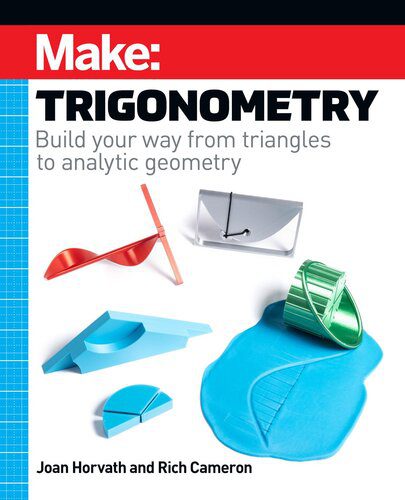 خرید و دانلود نسخه کامل کتاب Make: Trigonometry: Build Your Way From Triangles to Analytic Geometry_68b3febb31147.jpeg خرید و دانلود نسخه کامل کتاب Make: Trigonometry: Build Your Way From Triangles to Analytic Geometry