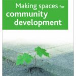 خرید و دانلود نسخه کامل کتاب Making Spaces for Community Development