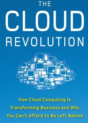 خرید و دانلود نسخه کامل کتاب Management Strategies for the Cloud Revolution: How Cloud Computing Is Transforming Business and Why You Can’t Afford to Be Left Behind