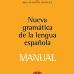 خرید و دانلود نسخه کامل کتاب Manual de la Nueva Gramática de la Lengua Española