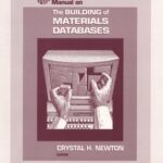 خرید و دانلود نسخه کامل کتاب Manual on the Building of Materials Databases (Astm Manual Series)