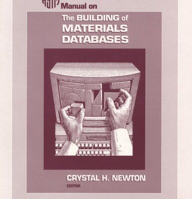 خرید و دانلود نسخه کامل کتاب Manual on the Building of Materials Databases (Astm Manual Series)