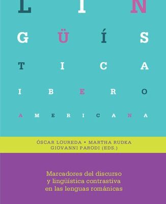 خرید و دانلود نسخه کامل کتاب Marcadores del discurso y linguistica contrastiva en las lenguas románicas