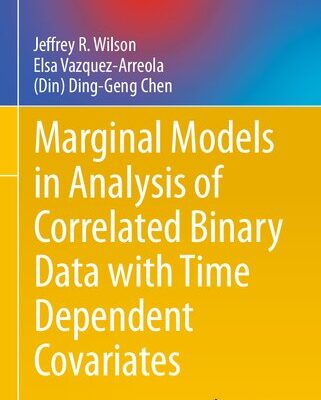خرید و دانلود نسخه کامل کتاب Marginal Models in Analysis of Correlated Binary Data with Time Dependent Covariates