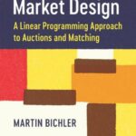خرید و دانلود نسخه کامل کتاب Market Design: A Linear Programming Approach to Auctions and Matching