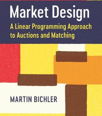 خرید و دانلود نسخه کامل کتاب Market Design: A Linear Programming Approach to Auctions and Matching