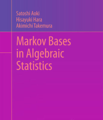 خرید و دانلود نسخه کامل کتاب Markov Bases in Algebraic Statistics