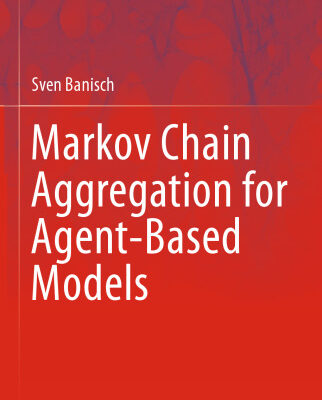 خرید و دانلود نسخه کامل کتاب Markov Chain Aggregation for Agent-Based Models