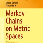 خرید و دانلود نسخه کامل کتاب Markov Chains on Metric Spaces : A Short Course