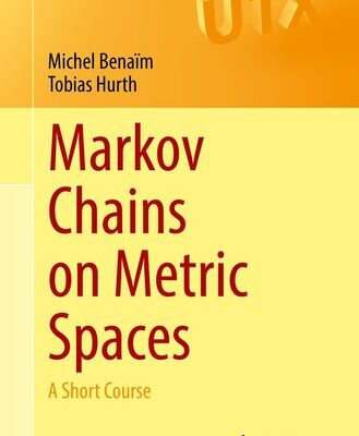 خرید و دانلود نسخه کامل کتاب Markov Chains on Metric Spaces : A Short Course