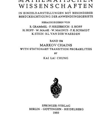 خرید و دانلود نسخه کامل کتاب Markov chains with stationary transition probabilities (Die Grundlehren der mathematischen Wissenschaften in Einzeldarstellungen Band 104)