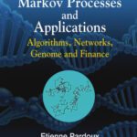 خرید و دانلود نسخه کامل کتاب Markov Processes and Applications: Algorithms, Networks, Genome and Finance (Wiley Series in Probability and Statistics)
