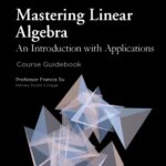 خرید و دانلود نسخه کامل کتاب Mastering Linear Algebra: An Introduction with Applications