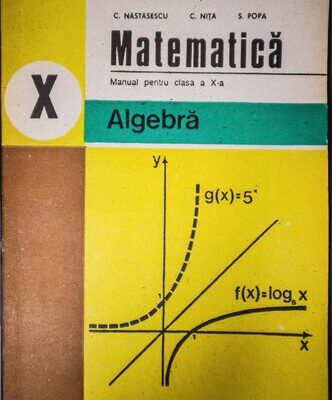 خرید و دانلود نسخه کامل کتاب Matematică. Algebră. Manual pentru clasa a X-a