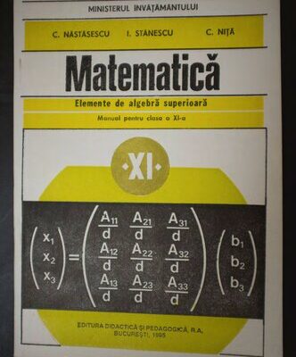 خرید و دانلود نسخه کامل کتاب Matematică. Elemente de algebră superioară. Manual pentru clasa a XI-a