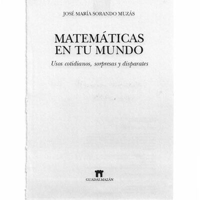 خرید و دانلود نسخه کامل کتاب Matemáticas en tu Mundo – Usos cotidianos, sorpresas y disparates