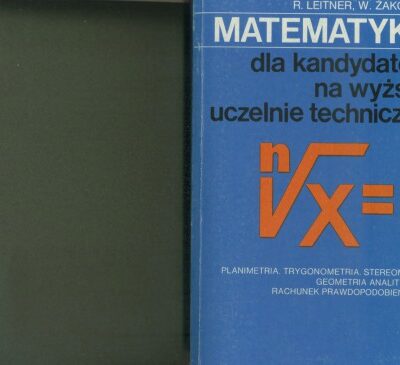 خرید و دانلود نسخه کامل کتاب Matematyka dla kandydatów na wyższe uczelnie techniczne