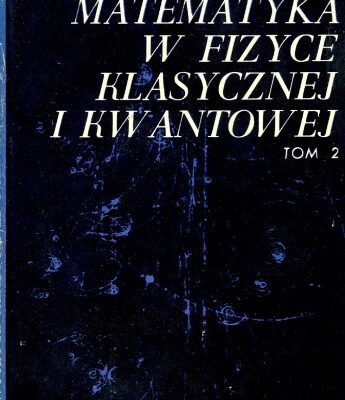 خرید و دانلود نسخه کامل کتاب Matematyka w fizyce klasycznej i kwantowej