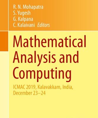 خرید و دانلود نسخه کامل کتاب Mathematical Analysis and Computing: ICMAC 2019, Kalavakkam, India, December 23–24